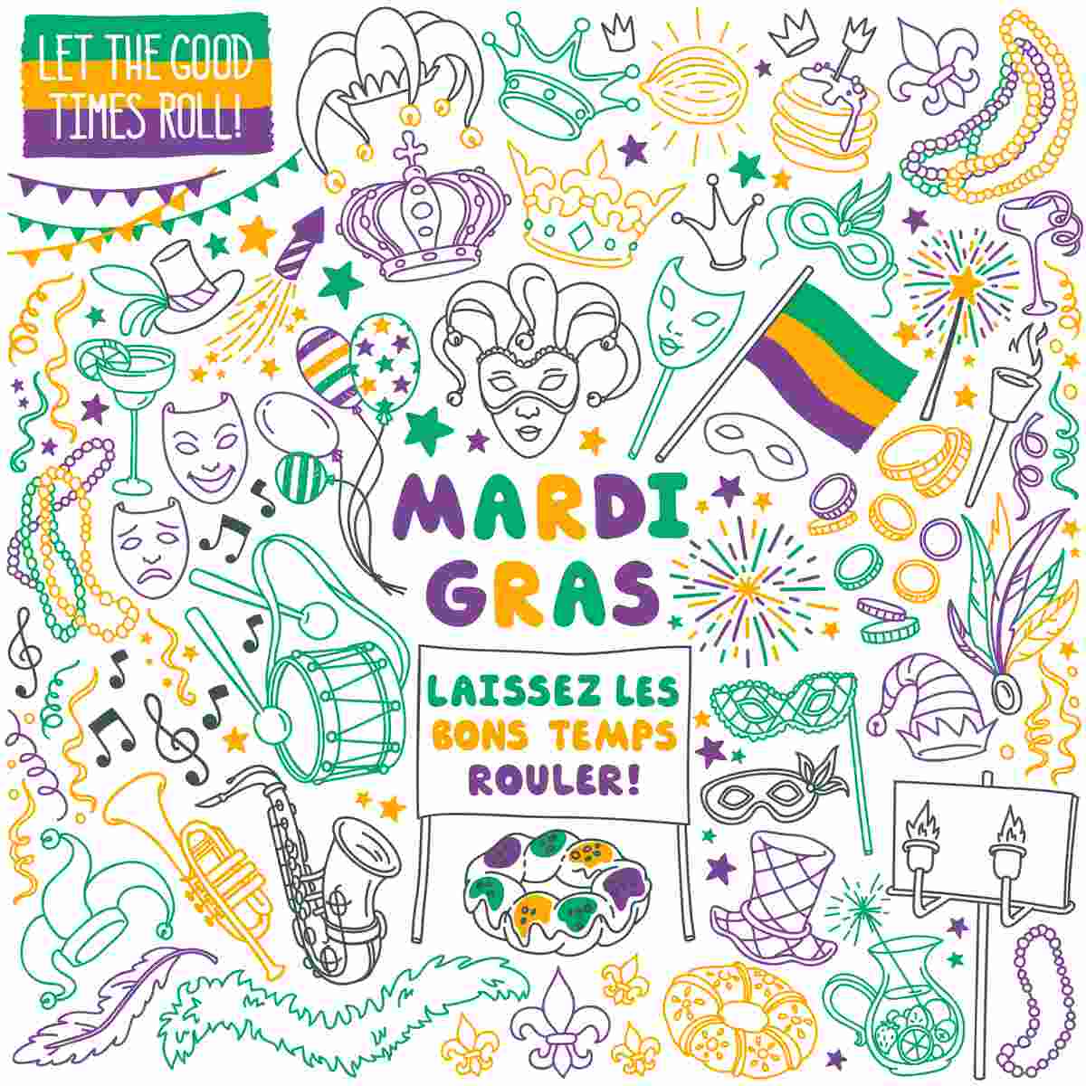 An illustration of Mardi Gras symbols and text reading "laissez les bon temps rouler" meaning let the good time roll.
