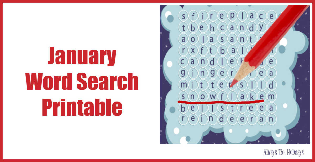 January word search printable graphic A free word puzzle with red pencil underlining the word snowflake and words January word search printable in red to the left of the word find.