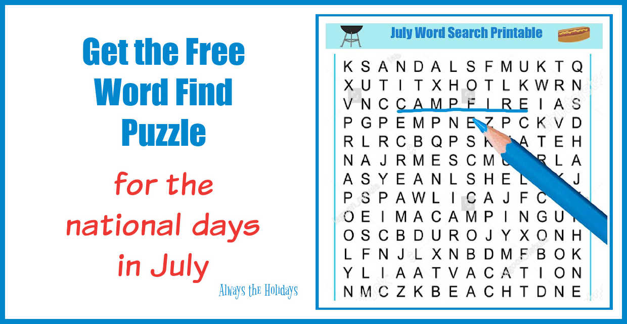 July word find puzzle Word find puzzle with blue pencil and words get the free word find puzzle for the national days in July.