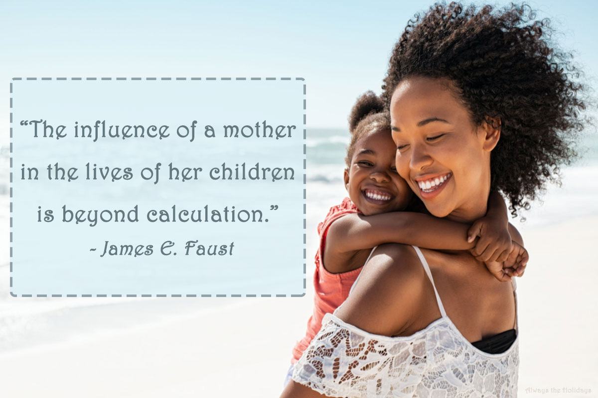 Mom and daughter at beach with quote An inspiring mother quote over the image of a mom giving her daughter a piggy back ride at the beach.