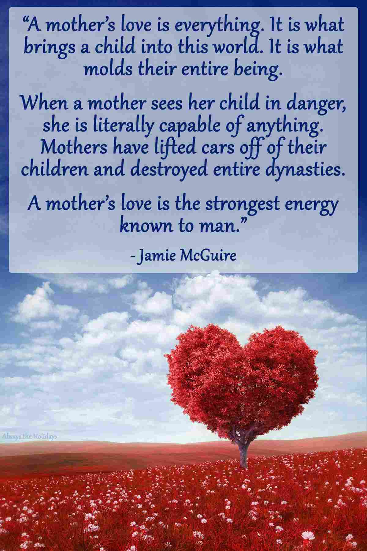 Heart tree and mum quote A red heart shaped tree in a field with a quote about a mother's love in the sky above it.
