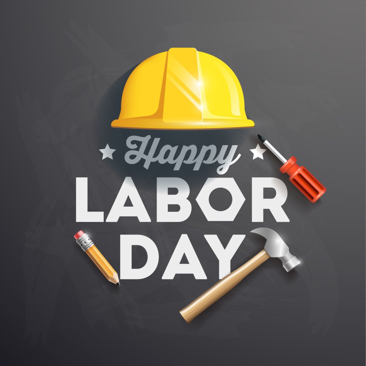 Happy Labor Day text with tools The words "Happy Labor Day" with a yellow hard hat over them, and a pencil, hammer and screwdriver around them.