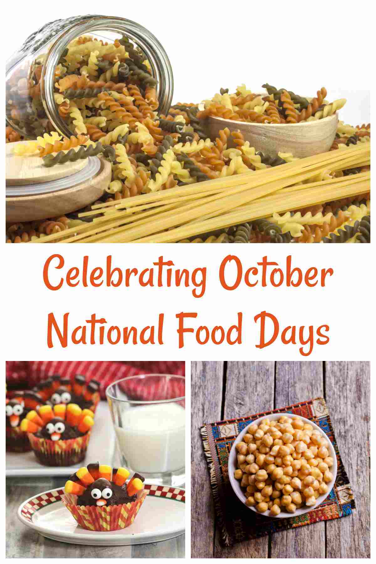 October National Food Days Pasta, garbanzo beans, and cupcake with words Celebrating October national food days.