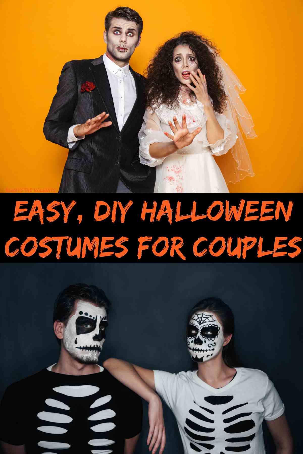 Easy DIY Halloween Costumes for Couples A red text overlay that reads "Easy, DIY Halloween costumes for couples between a photo of a zombie bride and groom, and a homemade skeleton costume for couples.