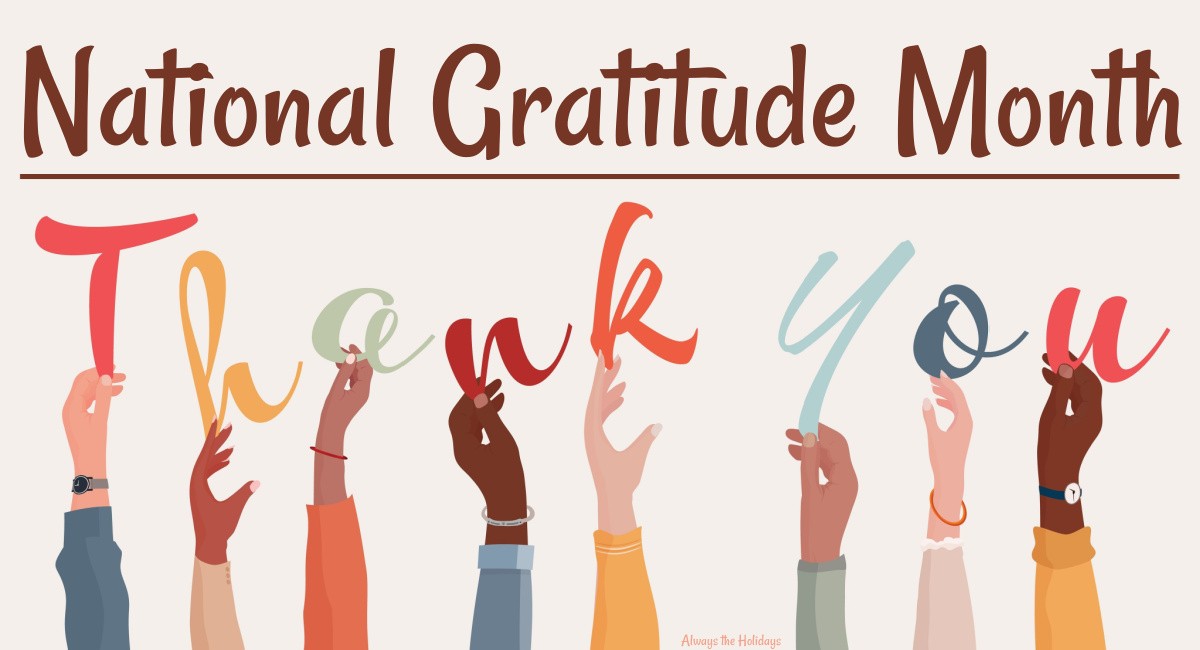 Thank you hands for National Gratitude Month Eight people holding up letters to spell the words "thank you" under dark brown text that reads "National Gratitude Month".