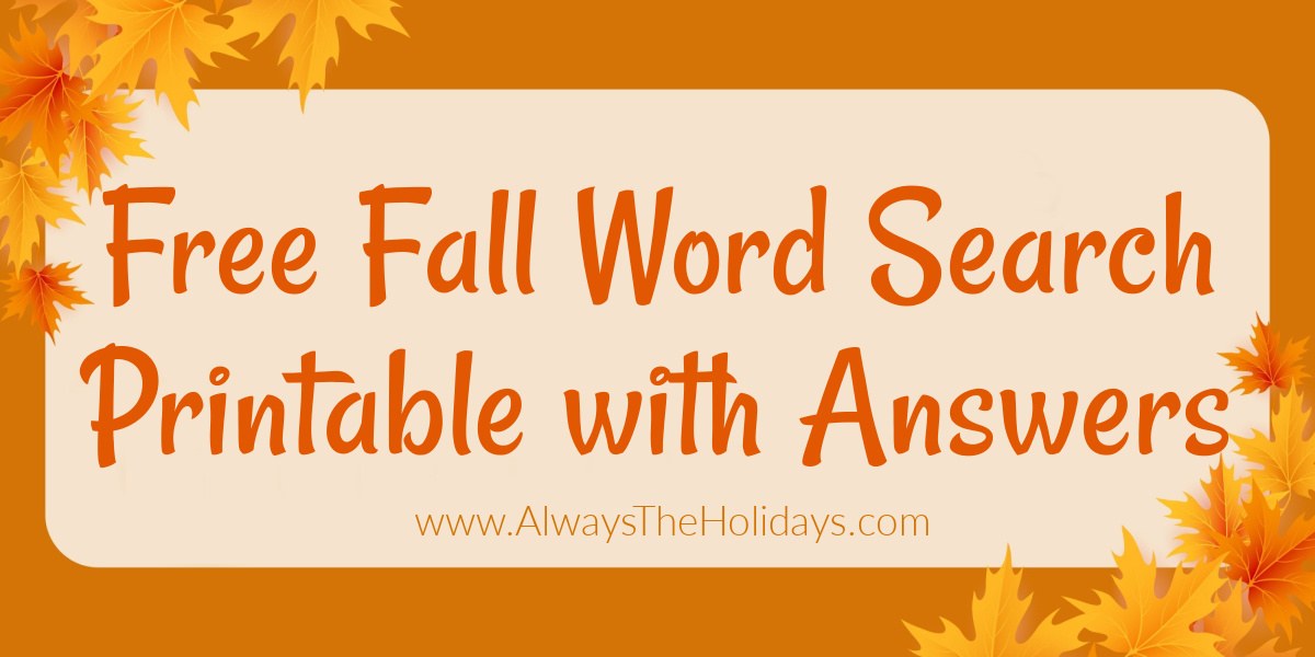 Word search infographic An infographic advertising a free word search for fall with answers inside a tan box on an orange background surrounded by leaves.