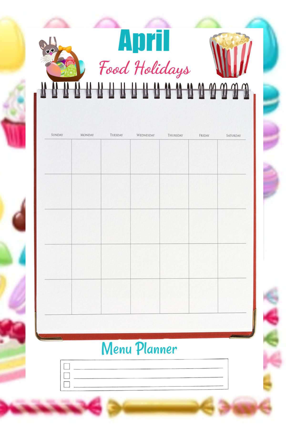 Easter candy and food background with words April Food Holidays Meal Planner.