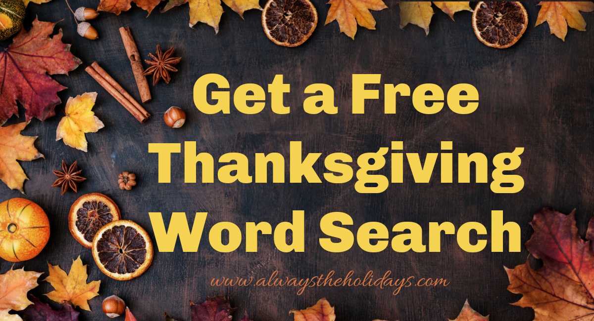 Thanksgiving word search graphic A brown wooden background surrounded by fall leaves with a text overlay that reads Get a free Thanksgiving word search in yellow block letters.