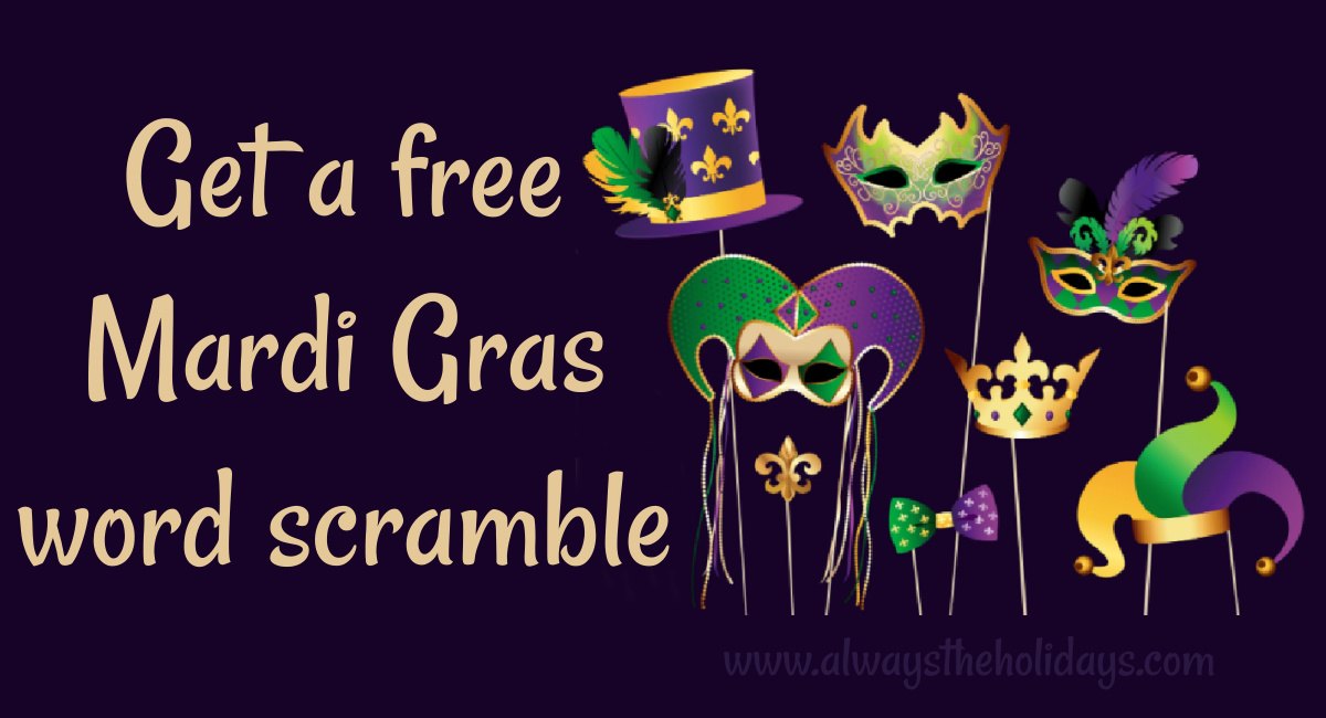 Mardi Gras word scramble text beside masks A graphic with various Mardi Gras masks on sticks, and text that says get a free Mardi Gras word scramble puzzle.