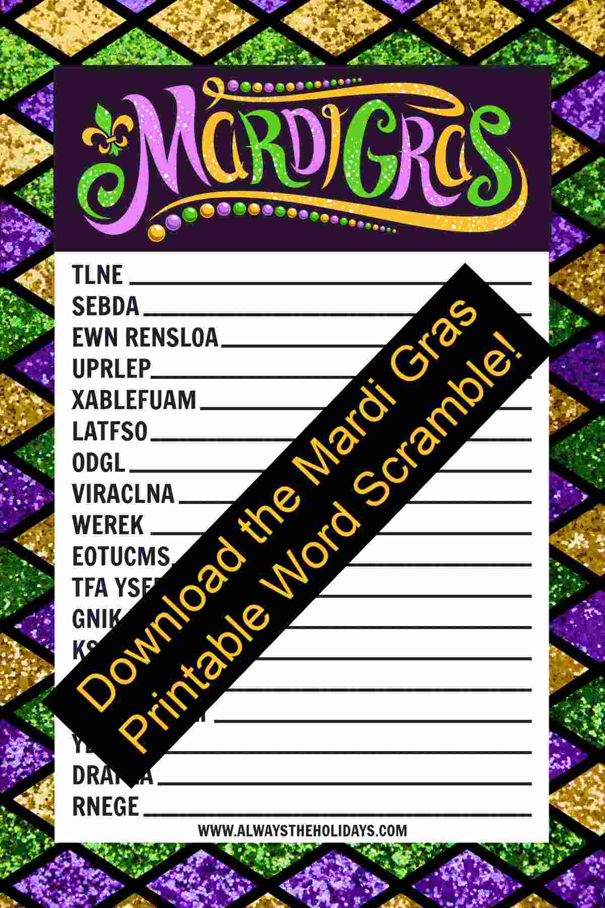 Get A Free Mardi Gras Word Scramble Puzzle A word scramble with the words Mardi Gras at the top and a black banner across the image that reads download the Mardi Gras printable word scramble.