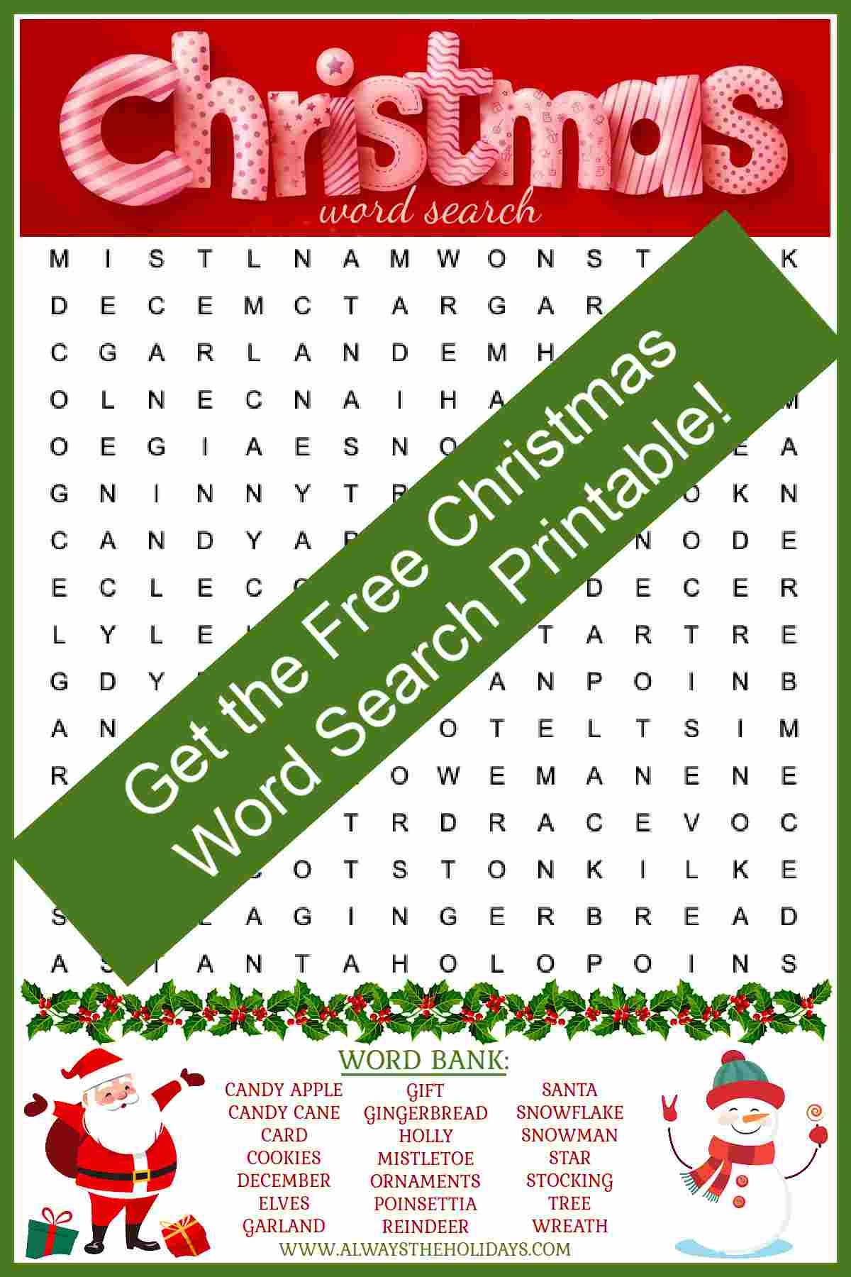 Get the Free Christmas word search Printable A Christmas word puzzle with candy cane lettering at the top spelling Christmas, a word bank at the bottom, the word find in the middle, and a green rectangle across the entire image with white lettering on it that reads get the free Christmas word search printable.