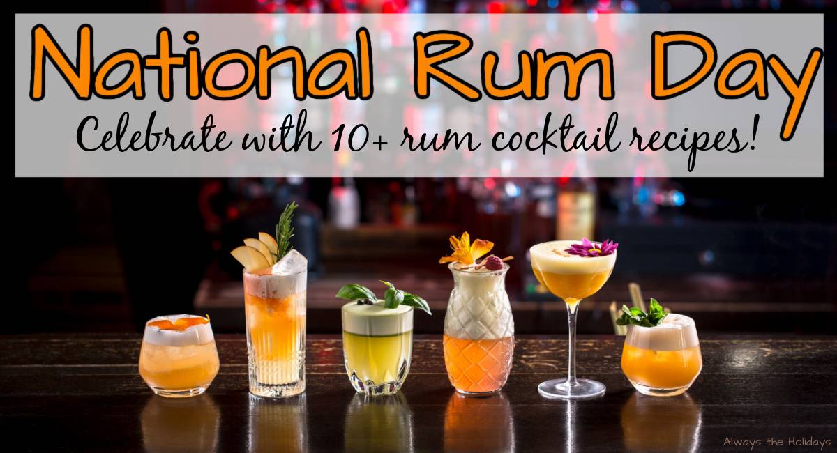 Six rum cocktails on a bar Six tropical rum cocktails on a bar top with text above it that reads "National Rum Day - celebrate with 10+ rum cocktail recipes".