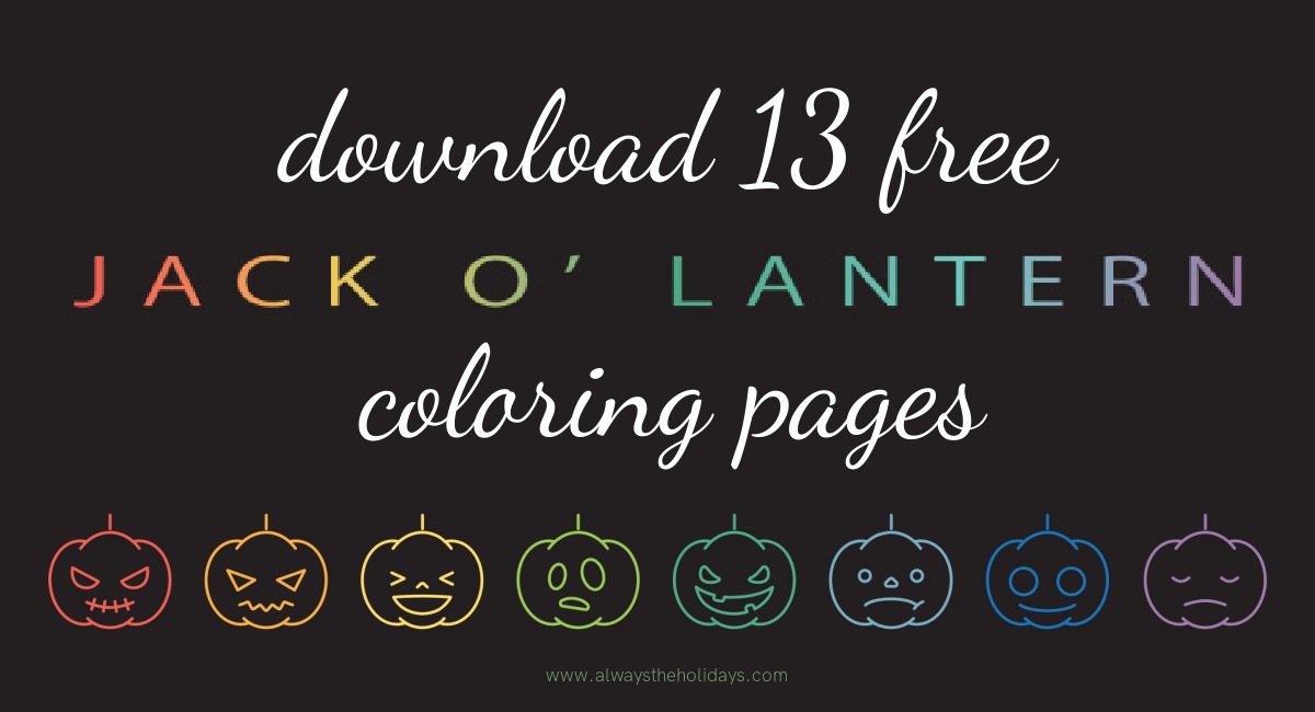 A black background with eight neon jack o lanterns at the bottom of the image, and the words "download 13 free jack o lantern coloring pages" in the center, all in white text except for the words "jack o lantern" which are in rainbow lettering matching the neon pumpkins at the bottom of the image.