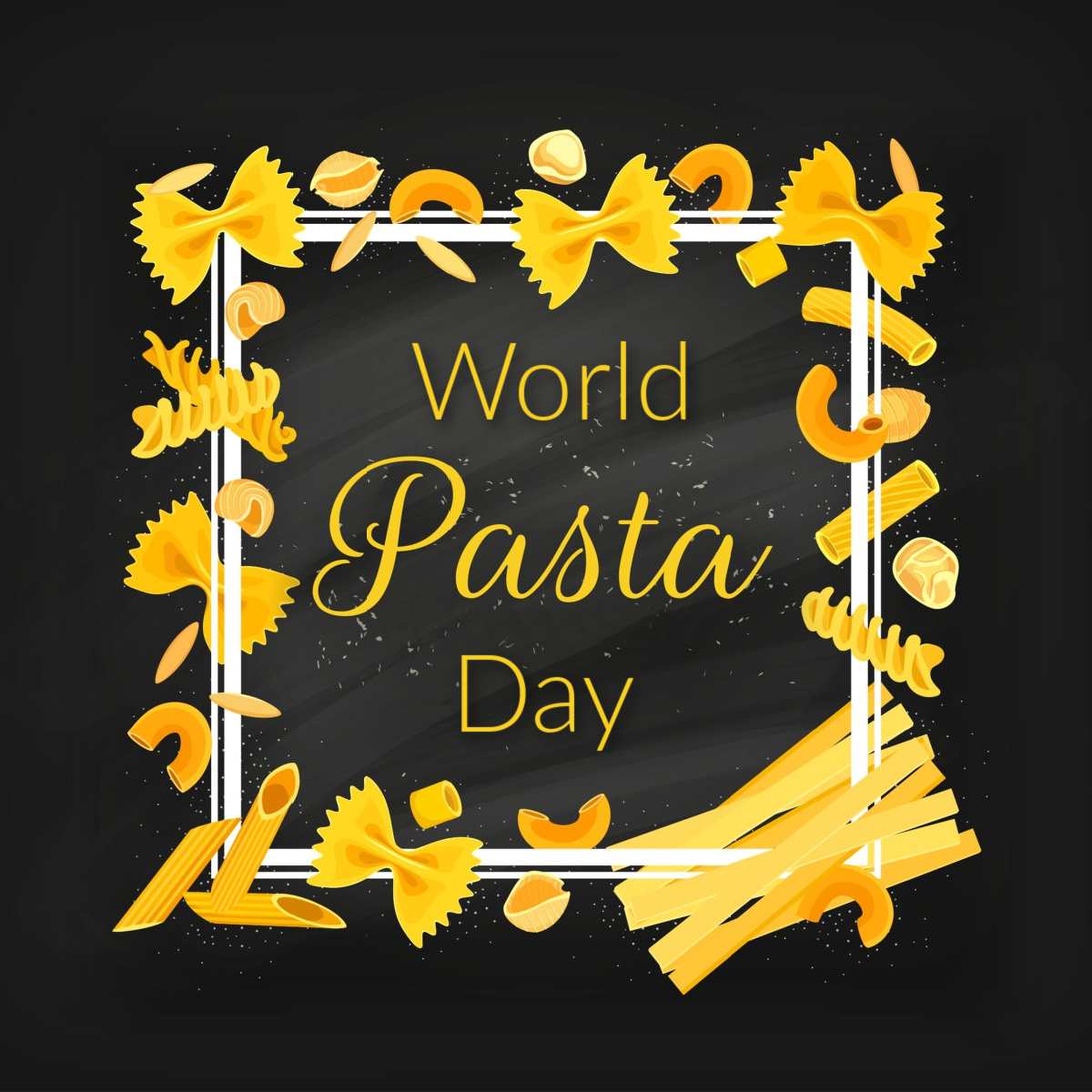 World Pasta Day with pasta types A white square on a black background with various types of pasta on top of it, and the world "World Pasta Day" in the center.