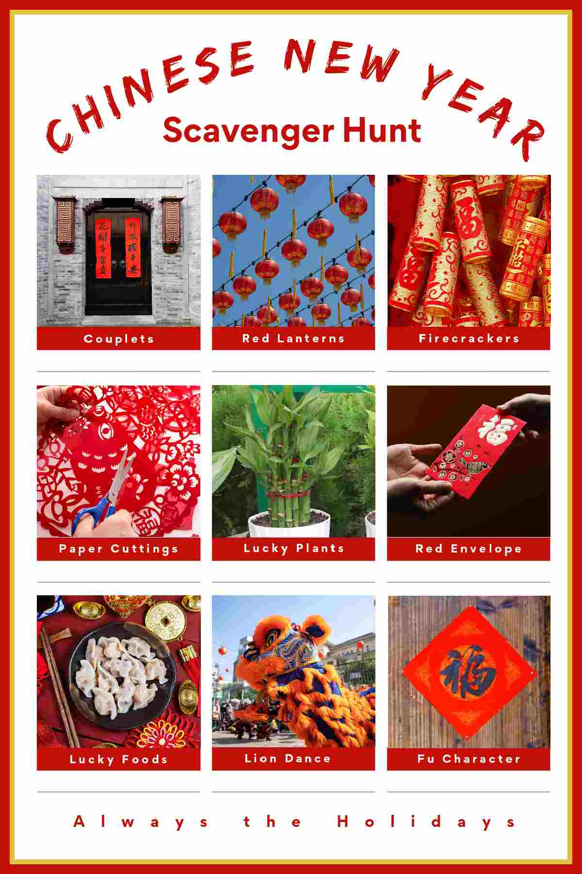 A free Chinese New Year treasure hunt, with nine squares, each containing a different Chinese New Year symbol and the name of it underneath: from top left to bottom right the images are Chinese New Year couplets, Chinese New Year lanterns, Chinese New Year firecrackers, Chinese New Year paper cuttings, Chinese New Year lucky bamboo, a lucky red envelope, Chinese New Year dumplings, a Chinese New Year lion dance costume and the fu character, with a text overlay at the top that says "Chinese New Year Scavenger Hunt".