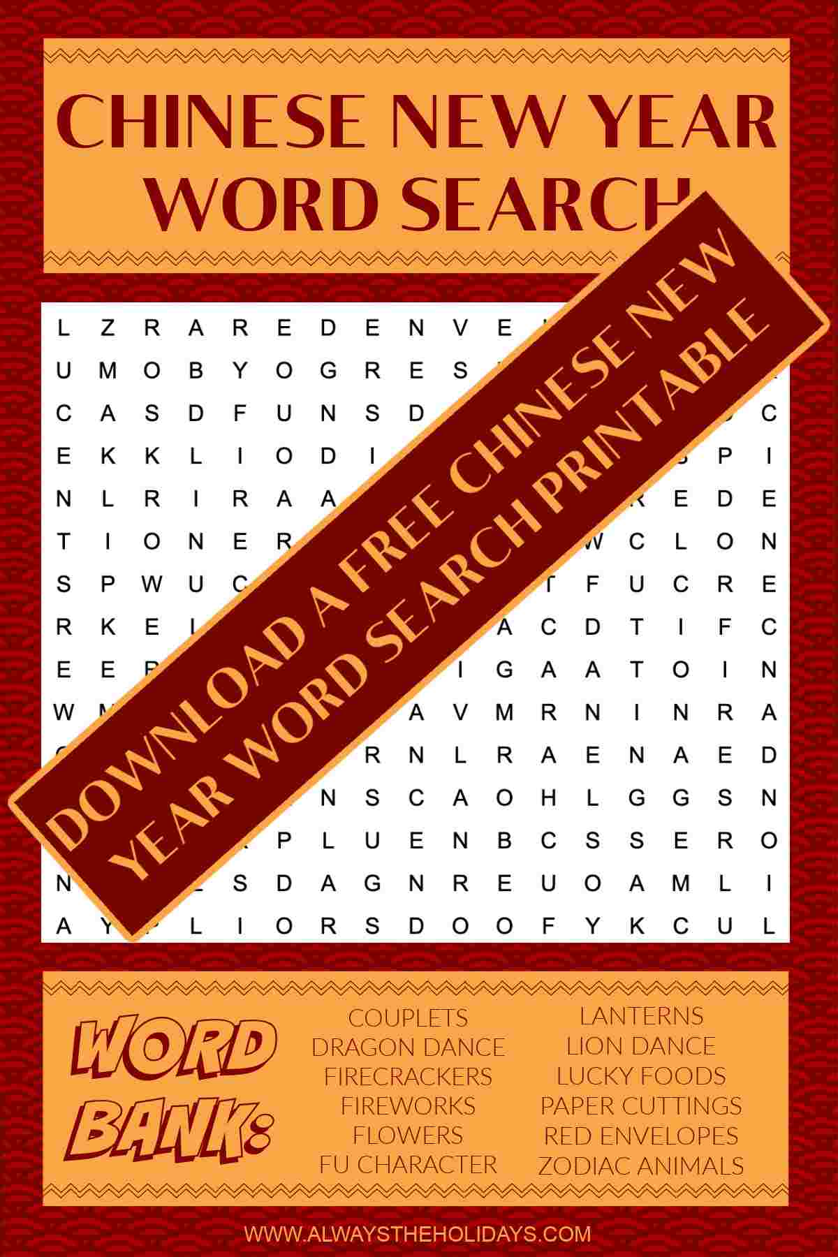 Get the Chinese New Year Word Search! A Lunar New Year printable consisting of a word find with a word bank in gold and red, with a red banner across is and text that reads Download a free Chinese New Year word search printable.