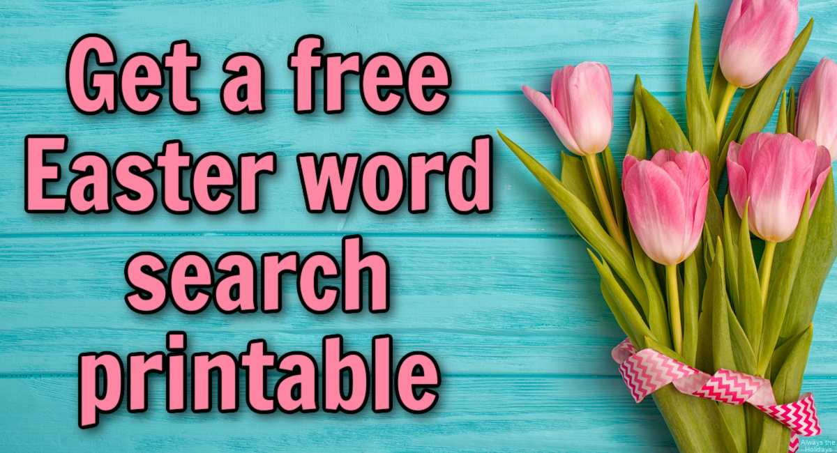 Easter word search text on blue background with tulips A teal wooden background with a bunch of pink tulips tied with a pink and white chevron ribbon next to a pink text overlay that reads get a free Easter word search printable.