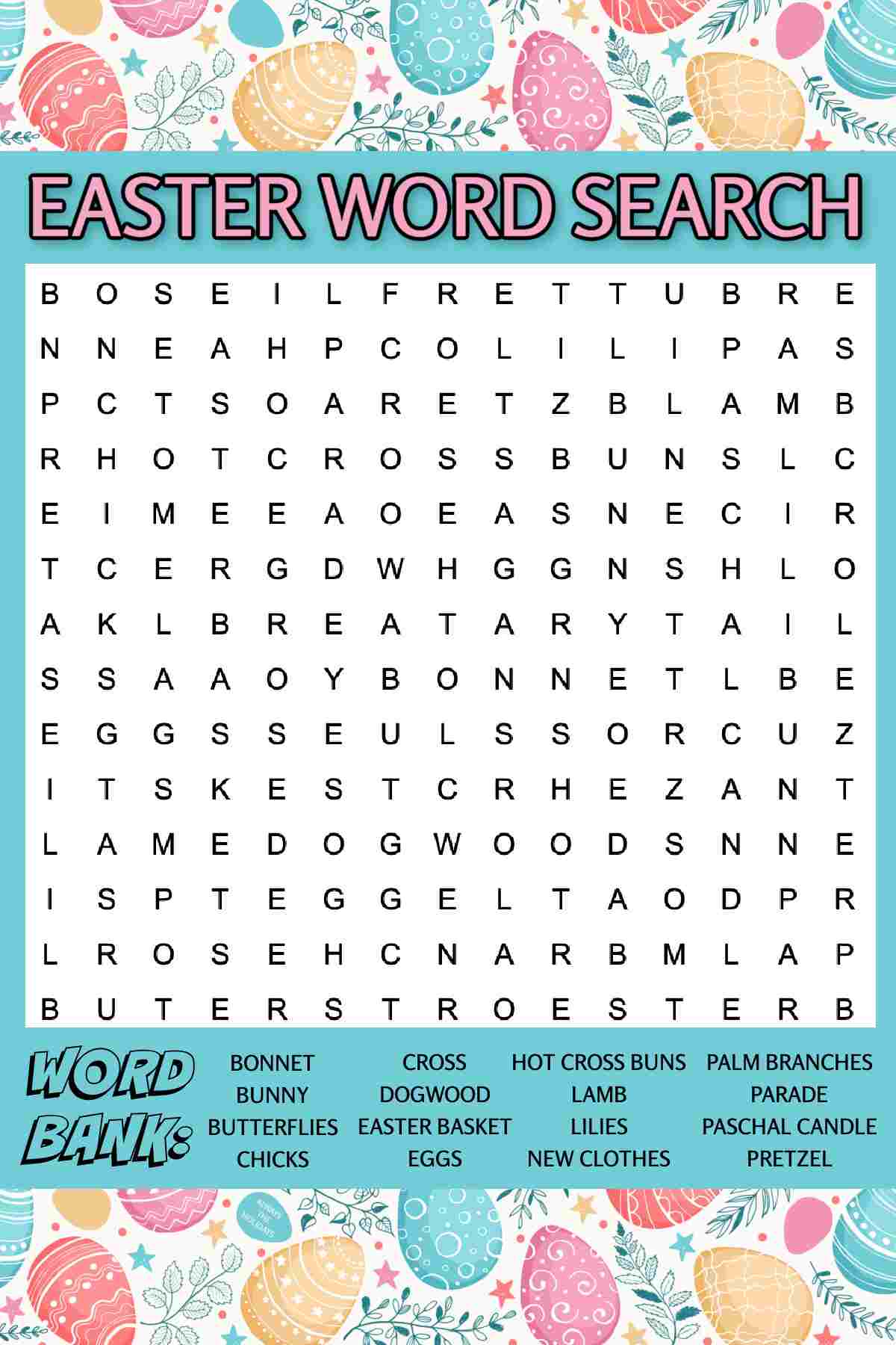 An image of an Easter word find, with a row of pastel Easter eggs at the top and bottom of the image, with text that reads Easter word search above the word puzzle, and a word bank beneath it.