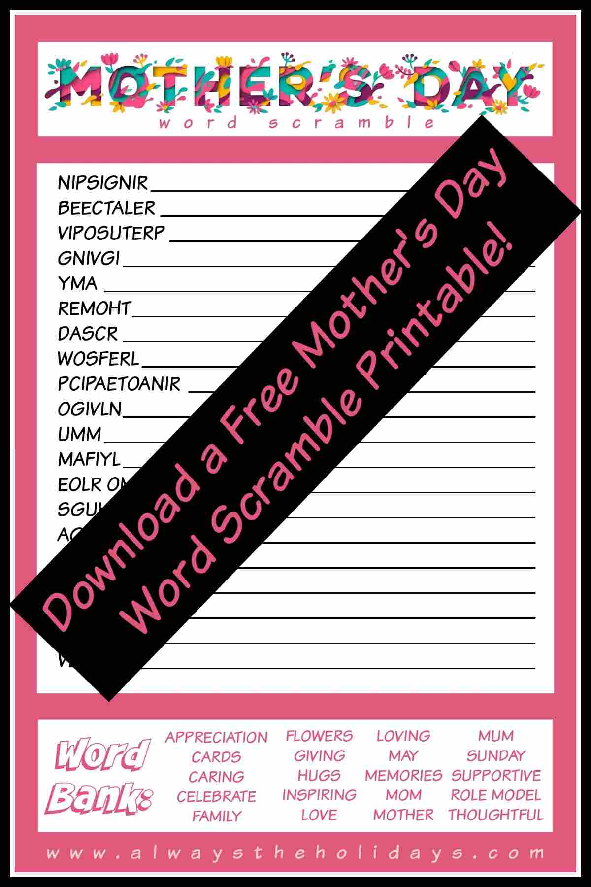 Get a Free Mother's Day Word Scramble Printable A Mother's Day printable word puzzle with a black bar across it that reads Download a free Mother's Day word scramble printable in pink lettering.