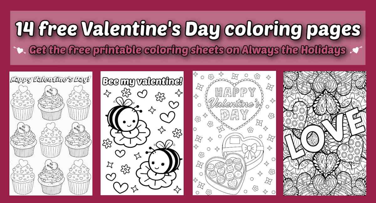 Valentine's coloring pages graphic A magenta background with a white text overlay at the top that says 14 free Valentine's Day coloring pages, with four Valentine's coloring pages shown beneath, one with nine cupcakes and the words Happy Valentine's Day, another with two bumblebees in love and the text Bee my Valentine on it, another with a box of chocolates and a heart above them that says Happy Valentine's Day, and another one filled with hearts, with the word love in bubble letters going across it diagonally.