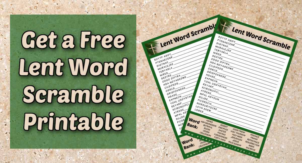 Lent word scramble printable A cream background with a green square on the left side with a text overlay that says get a free Lent word scramble printable, beside two Lent printables on the right side of the image.