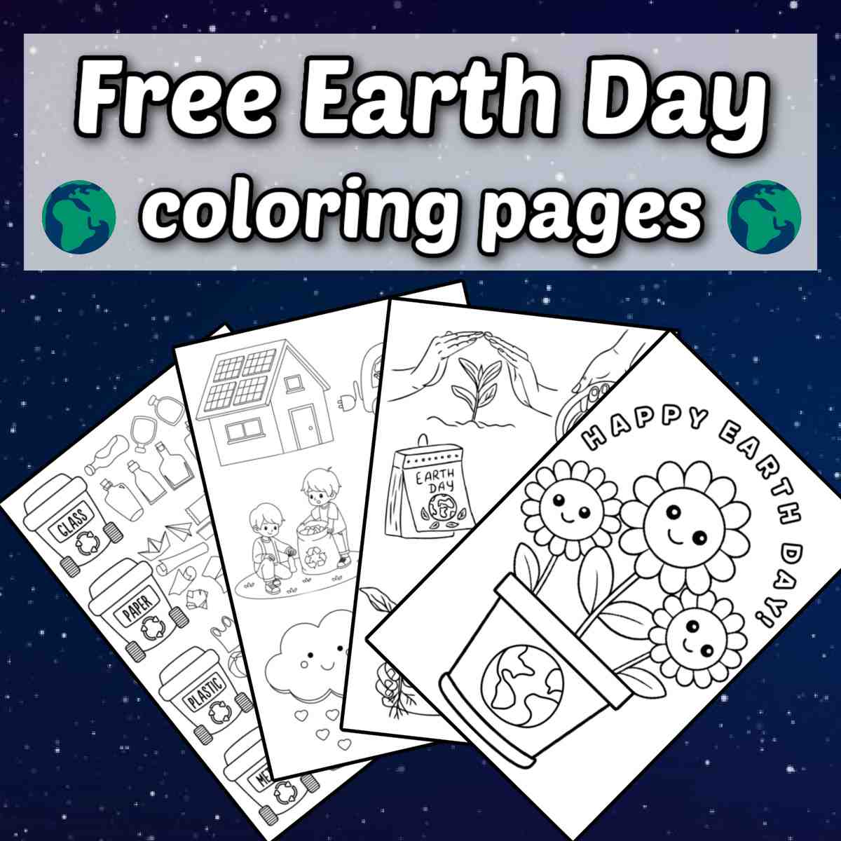 Earth Day coloring sheets collage A collage of four different Earth Day coloring sheets fanned out under a text overlay that says free Earth Day coloring pages.