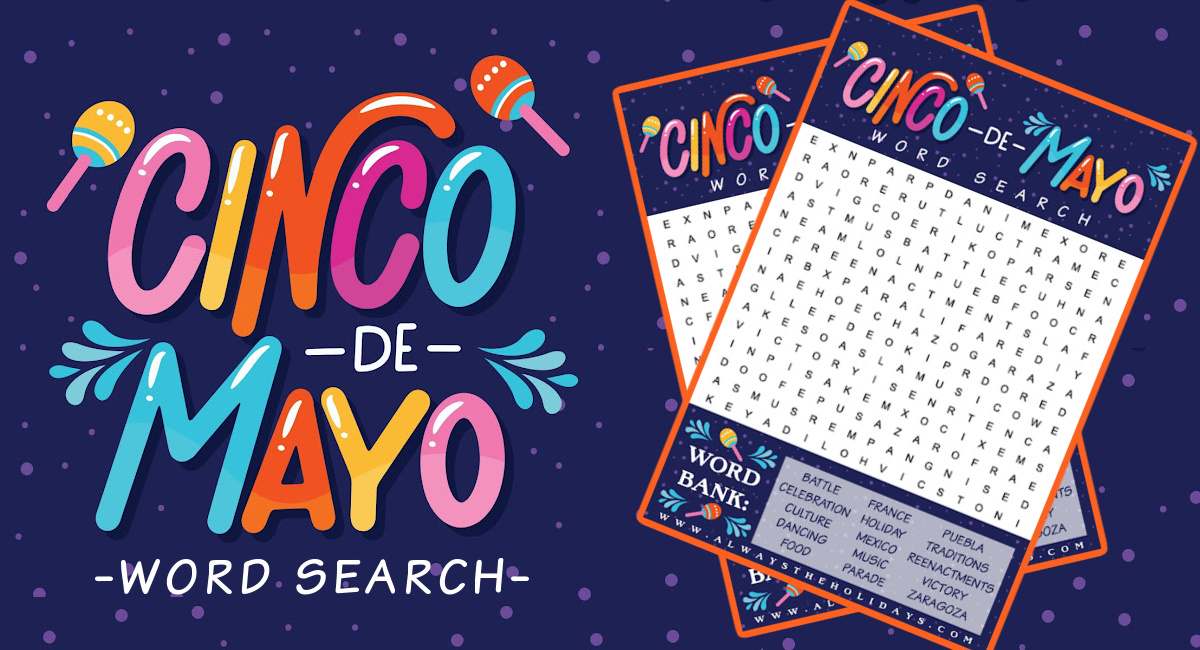 A rectangular image with two Cinco de Mayo word finds layered on top of each other on the right of the image, and bubble letters that say Cinco de Mayo word search on the right.