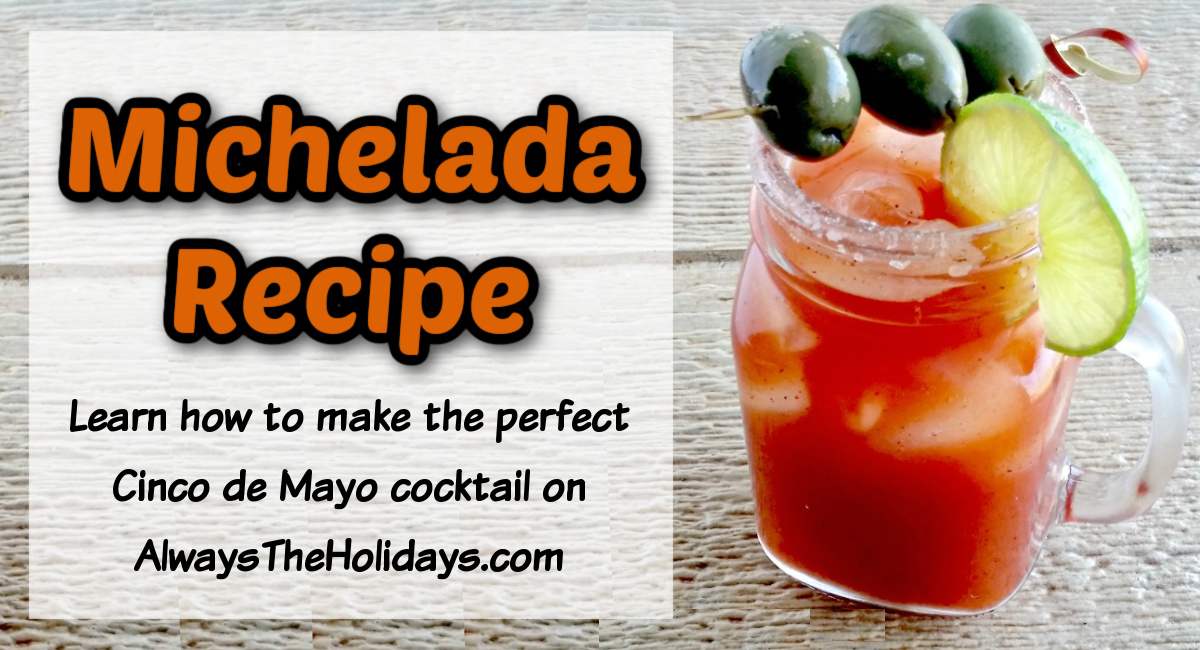 Michelada with text overlay A Cinco de Mayo michelada in a mason jar glass garnished with three green olives and a lime wheel beside a text overlay on the left that says Michelada recipe.