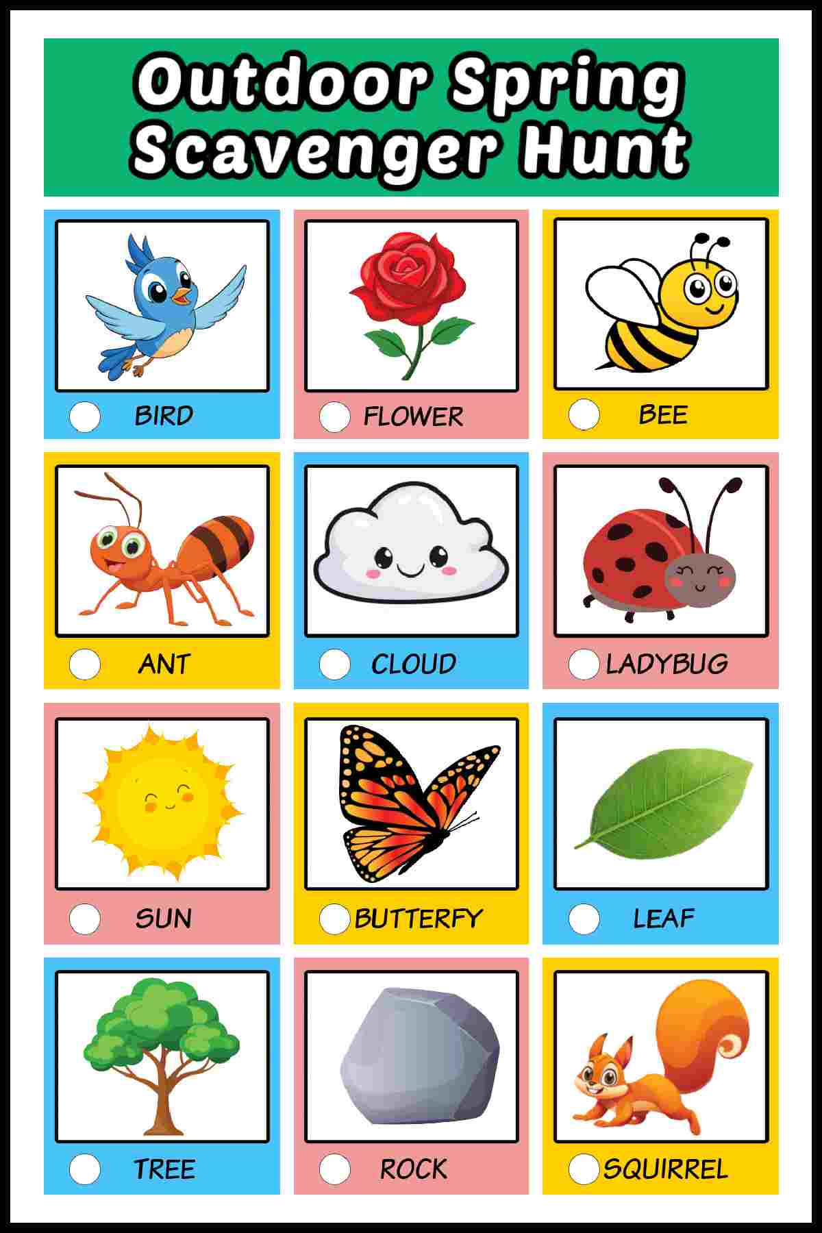 A free printable spring scavenger hunt with a text overlay that says outdoor spring scavenger hunt at the top in white bubble letters, and it has twelve photos of things you might find on a spring nature walk including a bird, flower, bee, ant, cloud, ladybug, sun, butterfly, leaf, tree, rock and squirrel.