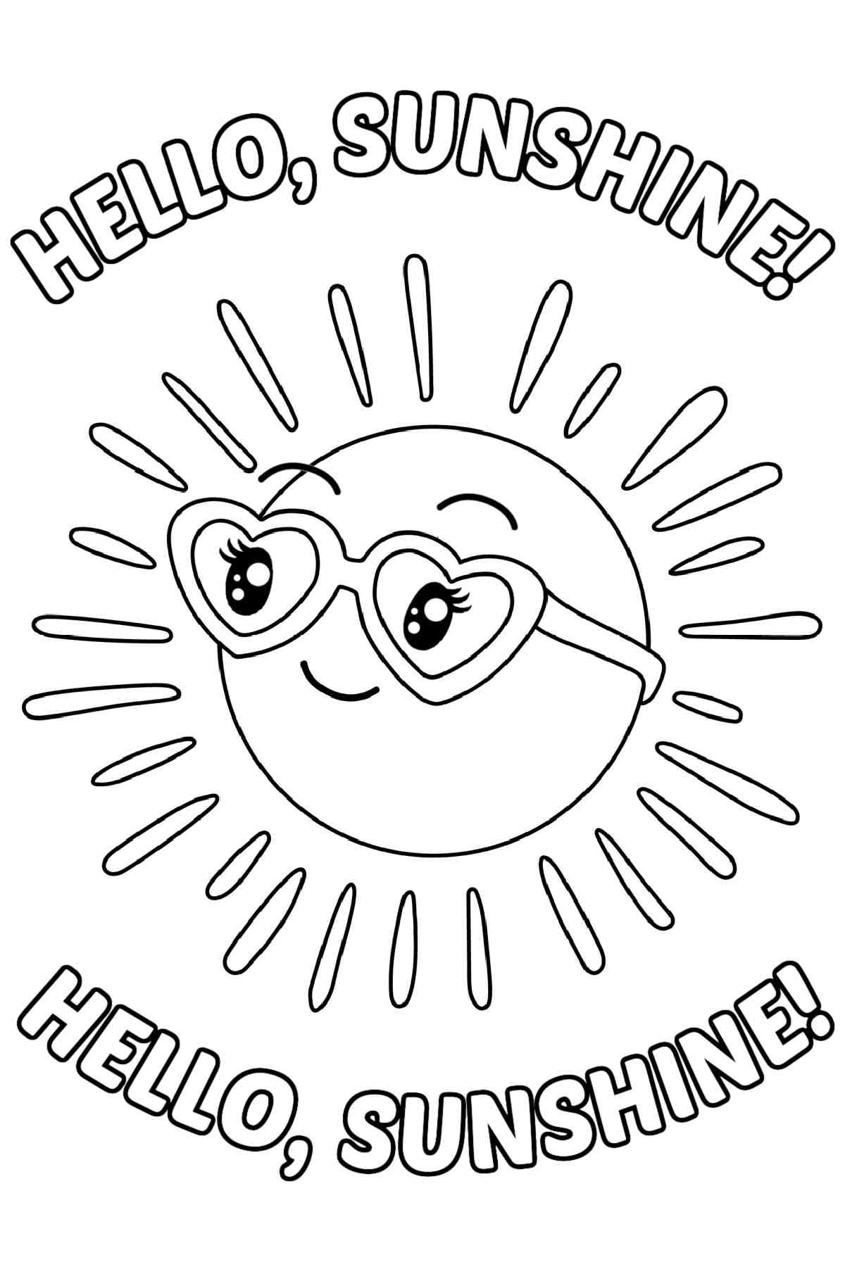 Get a Free Sun Coloring Pages Printable A sunshine coloring pages printable with a smiling sun wearing heart shaped glasses, with the words hello sunshine above and below the sun.
