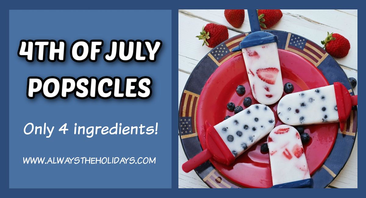 4th of July popsicles with text overlay A text overlay that says 4th of July popsicles, only 4 ingredients next to a flag themed plate of Fourth of July popsicles made with Greek yogurt, coconut sugar, blueberries and strawberries.
