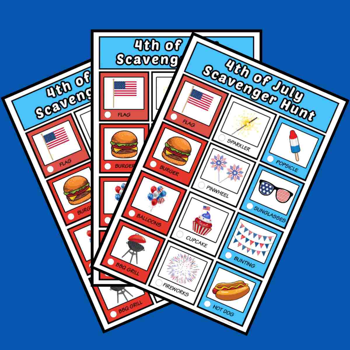 July 4th scavenger hunts Three free 4th of July scavenger hunt printables fanned out across a square blue background.