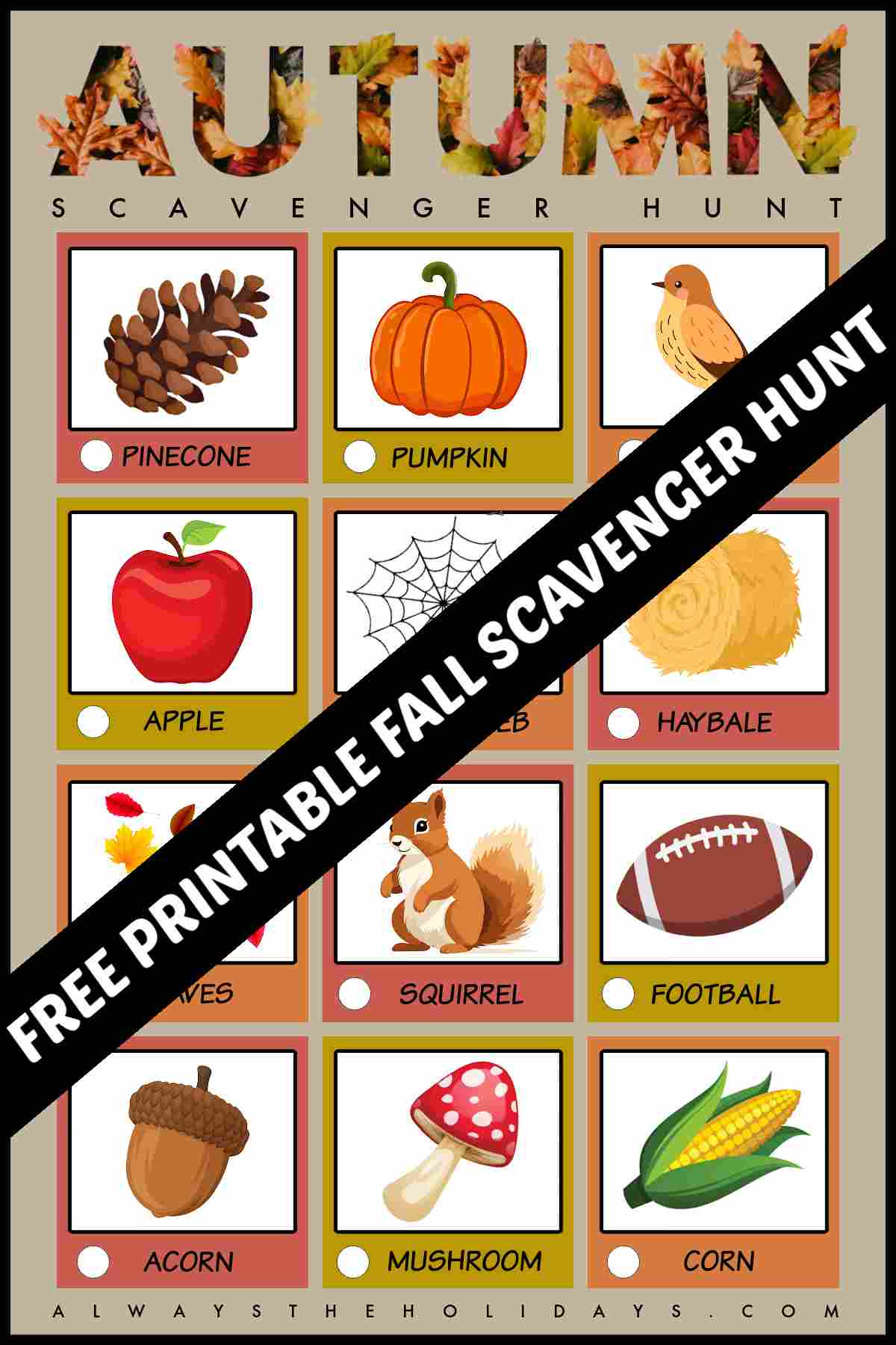 Get a Free Printable Fall Scavenger Hunt A free autumn scavenger hunt printable with 12 different items you might see outside during this time of year, and a black banner with white text across it that says free printable fall scavenger hunt.