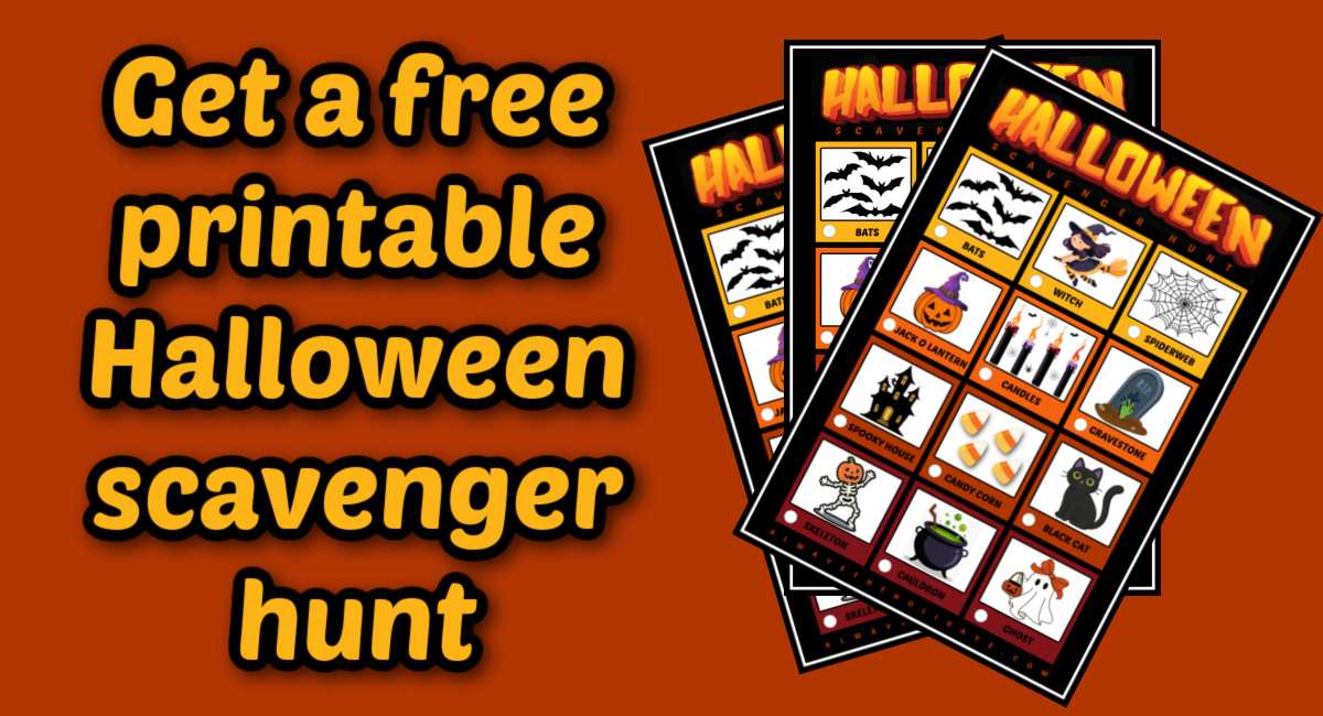 Free Halloween scavenger hunt printables An orange background with three free Halloween printables fanned out on the right hand side of the background with a yellow text overlay on the left that says get a free printable halloween scavenger hunt.
