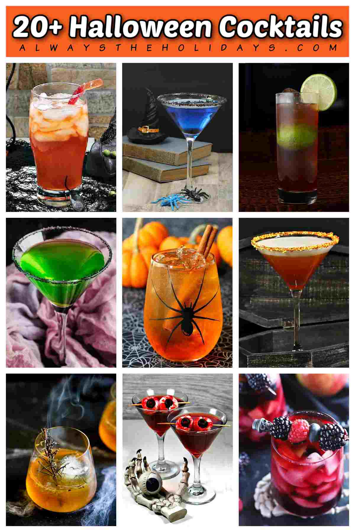 20+ Halloween Cocktails - Themed Drink Recipes A white text overlay that says 20+ Halloween cocktails in an orange rectangle above a collage of 9 spooky cocktails for Halloween including Halloween martinis, Halloween punches, and Halloween mixed drinks with creative cocktail garnishes, themed glasses, and decorations around them.