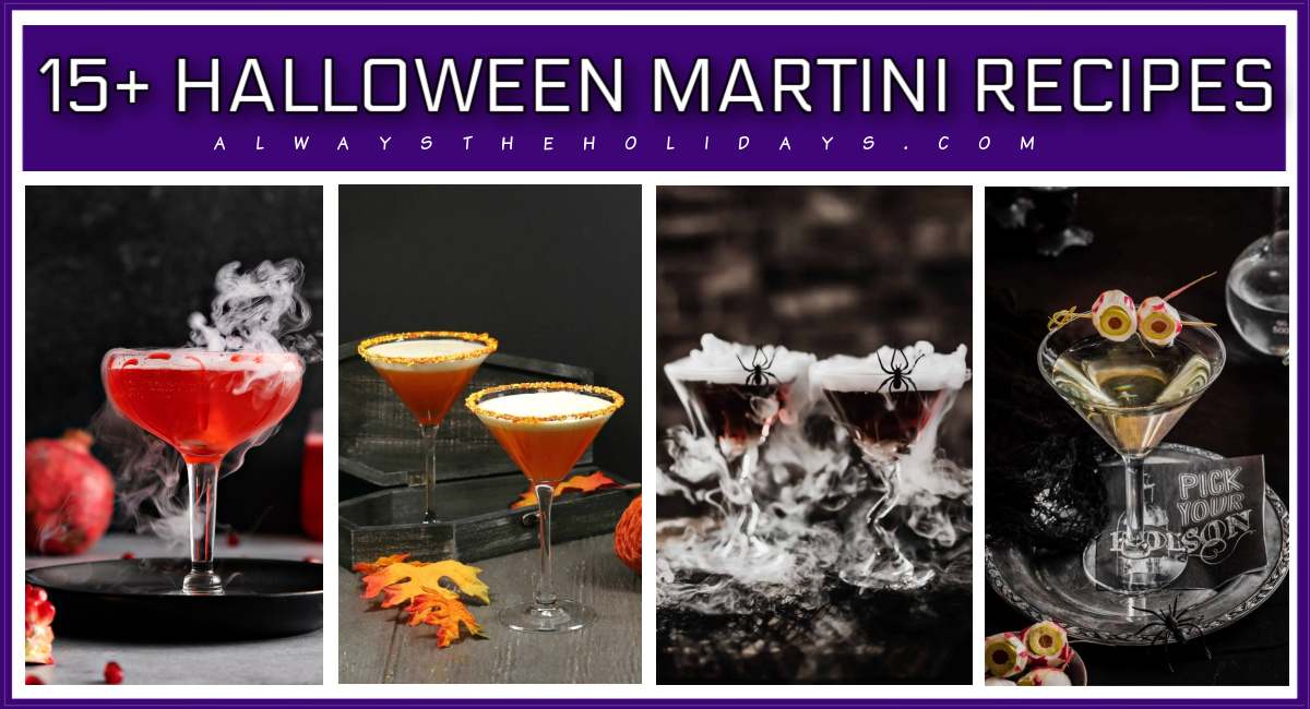 Halloween martinis collage White text in a purple rectangle that says 15+ Halloween martini recipes, above a collage of Halloween cocktails, all in martini glasses, including a blood martini, a candy corn martini, a black widow martini and a dirty Halloween martini.