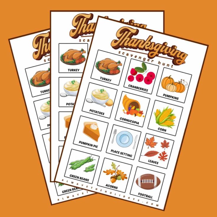 Three free Thanksgiving printables fanned out over an orange background. Each of these printables is a Thanksgiving scavenger hunt.