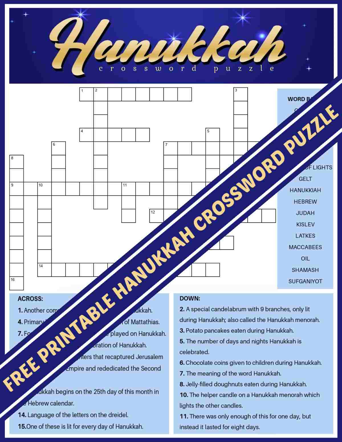 Get a Free Printable Hanukkah Crossword Puzzle (2 Versions & Answer Key) A Chanukah crossword puzzle with a blue banner diagonally across the image with golden bubble text on the banner that says free printable Hanukkah crossword puzzle.