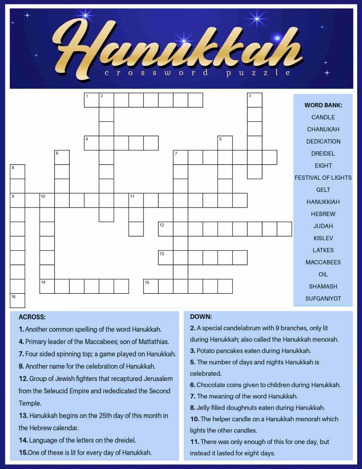 A free printable Hanukkah crossword puzzle with the a text overlay in gold lettering at the top of the image, the Hanukkah puzzle in the center, and 16 clues describing the words at the bottom and a word bank to the right of the puzzle.