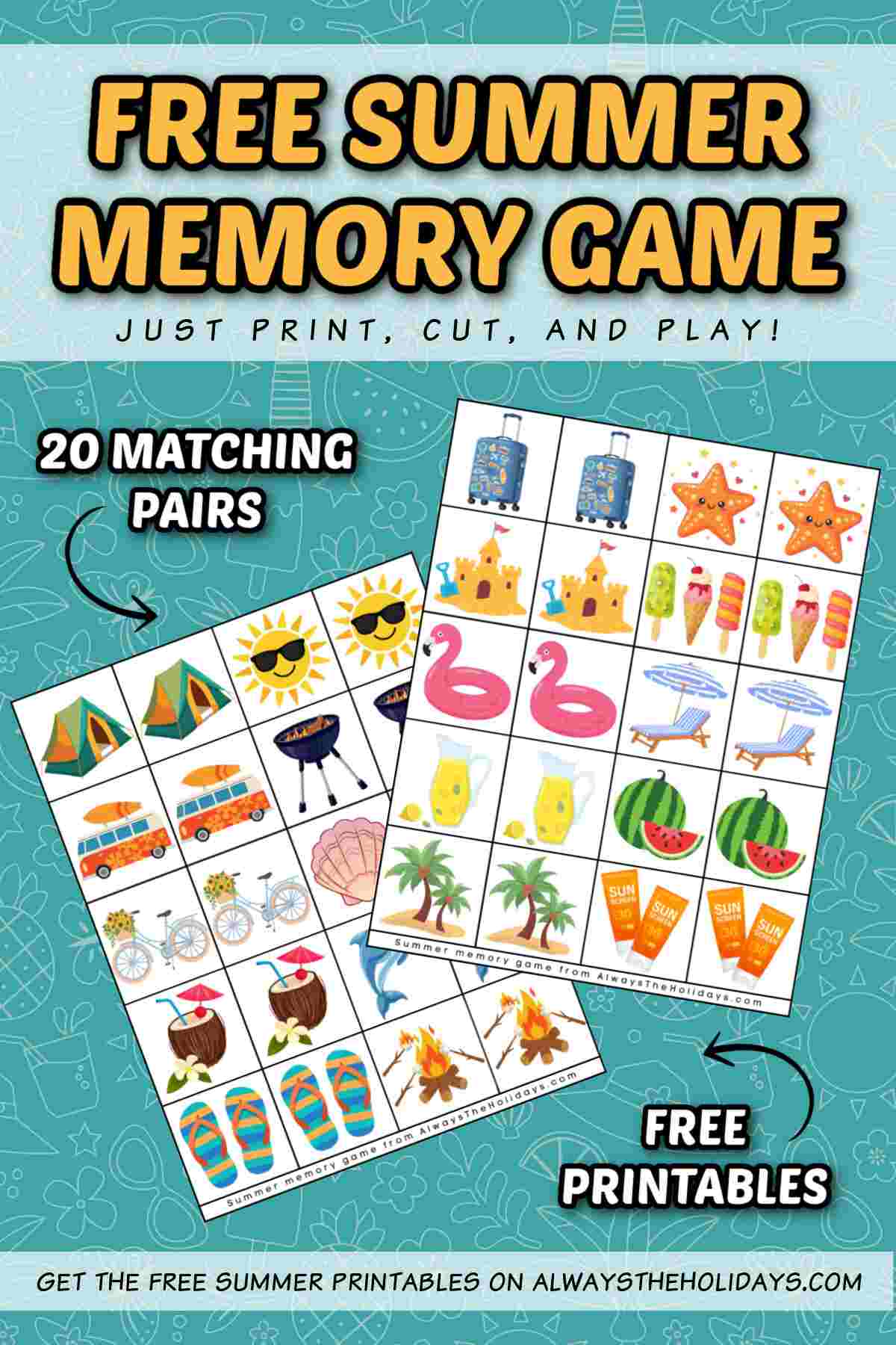 Get a Free Summer Memory Game Printable Two printable summer matching game sheets under a yellow bubble text overlay that says free summer memory game.