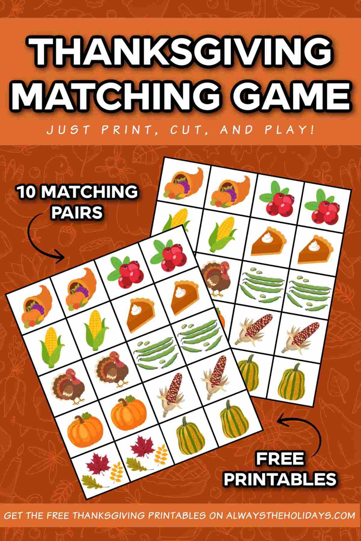 Get a Free Thanksgiving Matching Game Printable Two Thanksgiving memory game printables laid out under an orange rectangle at the top of the image that has a white text overlay on it that says Thanksgiving matching game on it.