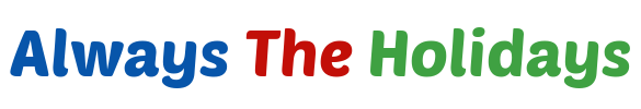 The words always the holidays, with always in blue text, the in red text and holidays in green text on a transparent background.